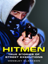Hitmen (eBook): True Stories of Street Executions